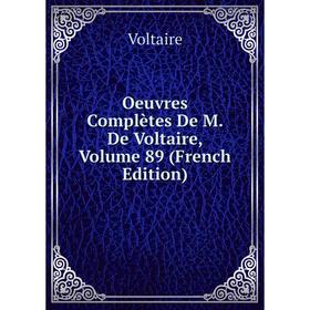 

Книга Oeuvres complètes De M De Voltaire, Volume 89