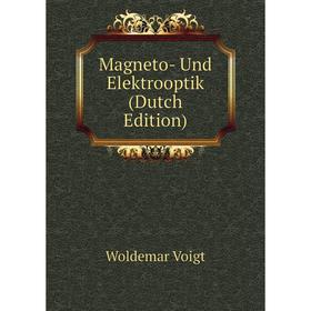 

Книга Magneto- Und Elektrooptik