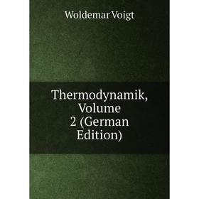 

Книга Thermodynamik, Volume 2 (German Edition)