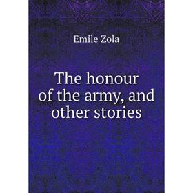 

Книга The honour of the army, and other stories