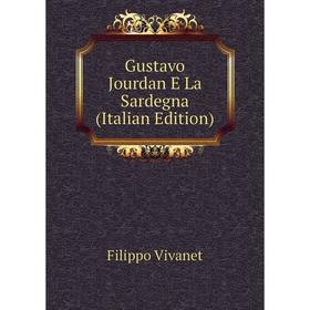 

Книга Gustavo Jourdan E La Sardegna (Italian Edition)