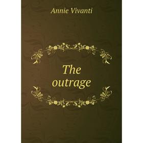 

Книга The outrage