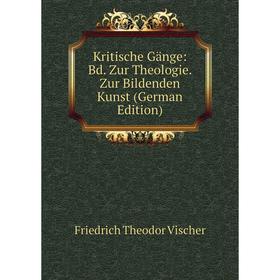 

Книга Kritische Gänge: Bd. Zur Theologie. Zur Bildenden Kunst