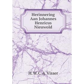 

Книга Herinnering Aan Johannes Henricus Nieuwold