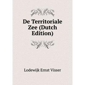 

Книга De Territoriale Zee (Dutch Edition)