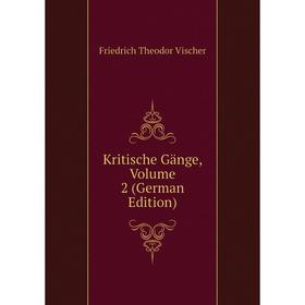 

Книга Kritische Gänge, Volume 2