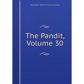 

Книга The Pandit, Volume 30