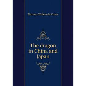 

Книга The dragon in China and Japan