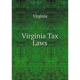 

Книга Virginia Tax Laws