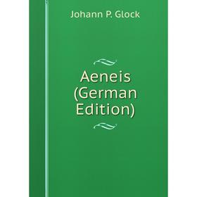 

Книга Aeneis (German Edition)