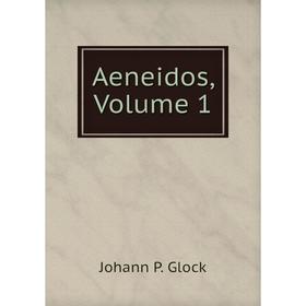

Книга Aeneidos, Volume 1