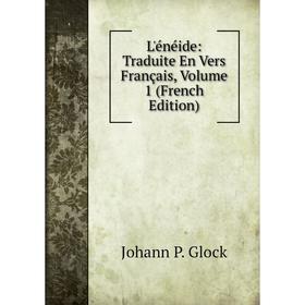

Книга L'énéide: Traduite En Vers Français, Volume 1