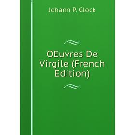 

Книга Oeuvres De Virgile