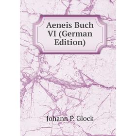 

Книга Aeneis Buch VI (German Edition)