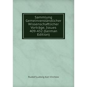 

Книга Sammlung Gemeinverständlicher Wissenschaftlicher Vorträge, Issues 409-432 (German Edition)