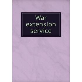 

Книга War extension service