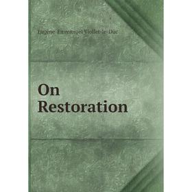 

Книга On Restoration