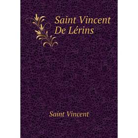 

Книга Saint Vincent De Lérins
