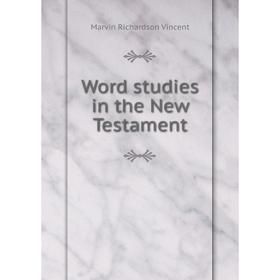 

Книга Word studies in the New Testament