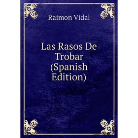 

Книга Las Rasos De Trobar