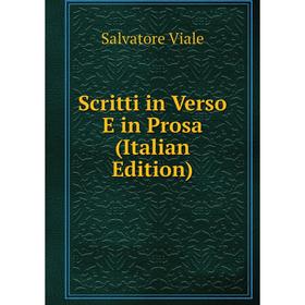 

Книга Scritti in Verso E in Prosa (Italian Edition)