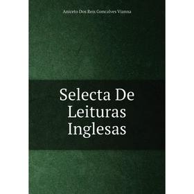 

Книга Selecta De Leituras Inglesas