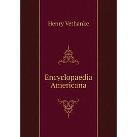 

Книга Encyclopaedia Americana