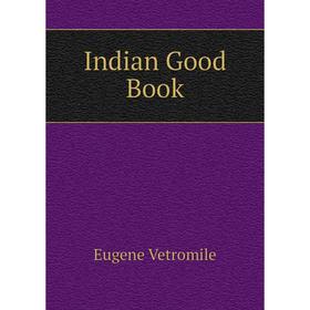 

Книга Indian Good Book