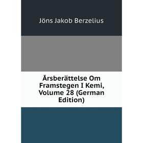 

Книга Årsberättelse Om Framstegen I Kemi, Volume 28 (German Edition)