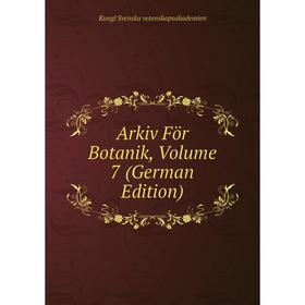 

Книга Arkiv För Botanik, Volume 7 (German Edition)