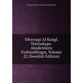 

Книга Öfversigt Af Kongl Vetenskaps-Akademiens Forhandlingar, Volume 22 (Swedish Edition)