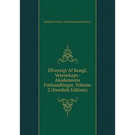 

Книга Öfversigt Af Kongl Vetenskaps-Akademiens Förhandlingar, Volume 2 (Swedish Edition)