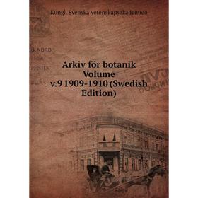 

Книга Arkiv för botanik Volume v.9 1909-1910 (Swedish Edition)