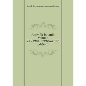

Книга Arkiv för botanik Volume v.15 1918-1919 (Swedish Edition)