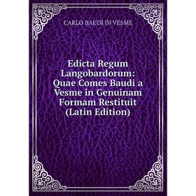 

Книга Edicta Regum Langobardorum: Quae Comes Baudi a Vesme in Genuinam Formam Restituit (Latin Edition)