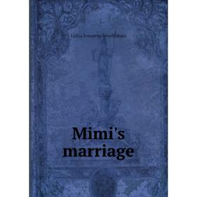 

Книга Mimi's marriage