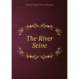 

Книга The River Seine