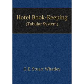 

Книга Hotel Book-Keeping(Tabular System)