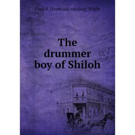 

Книга The drummer boy of Shiloh