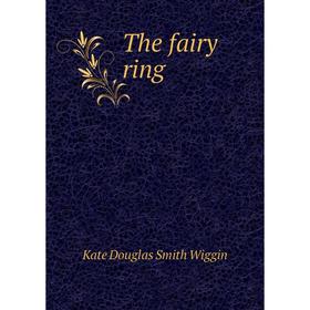 

Книга The fairy ring