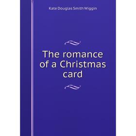 

Книга The romance of a Christmas card