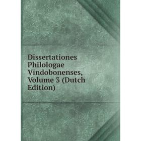 

Книга Dissertationes Philologae Vindobonenses, Volume 3 (Dutch Edition)