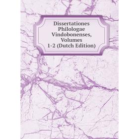 

Книга Dissertationes Philologae Vindobonenses, Volumes 1-2 (Dutch Edition)