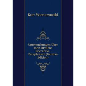 

Книга Untersuchungen Über John Drydens Boccaccio-Paraphrasen (German Edition)