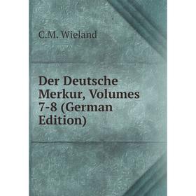 

Книга Der Deutsche Merkur, Volumes 7-8 (German Edition)
