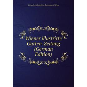 

Книга Wiener illustrirte Garten-Zeitung (German Edition)