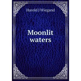 

Книга Moonlit waters