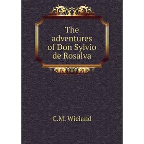 

Книга The adventures of Don Sylvio de Rosalva