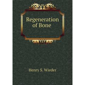 

Книга Regeneration of Bone