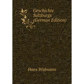 

Книга Geschichte Salzburgs (German Edition)